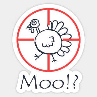 Moo!? Funny Turkey Happy Thanksgiving Day Black Sticker